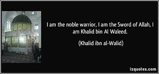 Khalid Ibn Waleed Quote | ISLAM... | Pinterest via Relatably.com