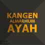 AYAHKU PERGI