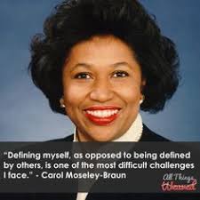 Carol Moseley Braun Quotes. QuotesGram via Relatably.com