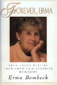 My favorite Erma Bombeck quotes - erma2