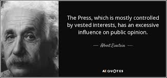 Albert Einstein quote: The Press, which is mostly controlled by ... via Relatably.com