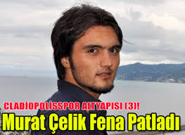 Murat çelik Fena Patladı - h201272171230-13181-murat-celik-fena-patladi