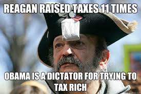 Reagan raised taxes 11 times Obama is a dictator for trying to tax rich. Reagan raised taxes 11 times Obama is a dictator for trying to tax rich - Reagan - 91bada0f8ee7b2bcff0321c7a41395913af4c9b15ccd85294fa4192b35492d15