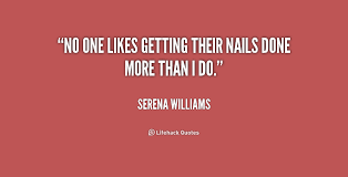 Nails Done Quotes. QuotesGram via Relatably.com