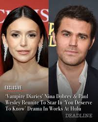 EXCLUSIVE: A popular TV couple of the 2010s is making a return: Nina Dobrev and Paul Wesley, who played two of the leads of the hit CW series ‘The Vampire Diaries,’ are reuniting to star in another book adaptation, ‘You Deserve To Know.’ More details her