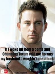 Channing Tatum on Pinterest | Quote, Inspirational quotes and Haha via Relatably.com