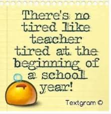 funny first day of school quotes | Teacher Tired and Back to ... via Relatably.com