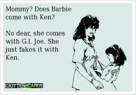 LOL! Barbie, GI Joe and Ken. | Funny Quotes and Jokes | Pinterest ... via Relatably.com