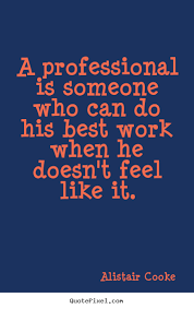 Professional Quotes About Work. QuotesGram via Relatably.com