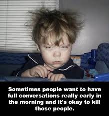 25 Funny Morning Quotes That Will Start Your Day With Joy - Quotes ... via Relatably.com