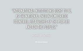 Famous quotes about &#39;International Institutions&#39; - QuotationOf . COM via Relatably.com