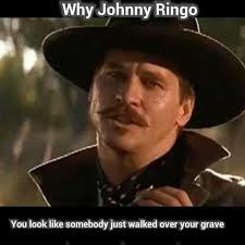 Quotes From Tombstone Johnny Ringo. QuotesGram via Relatably.com