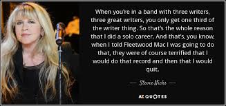 TOP 25 QUOTES BY STEVIE NICKS (of 118) | A-Z Quotes via Relatably.com