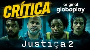 Justiça 2 chega à TV aberta e confirma que continua sendo uma das produções mais sofisticadas da Globo