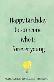 Happy Birthday to someone who is forever young. | Happy Birthday ... via Relatably.com