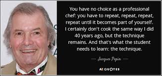 TOP 25 QUOTES BY JACQUES PEPIN | A-Z Quotes via Relatably.com