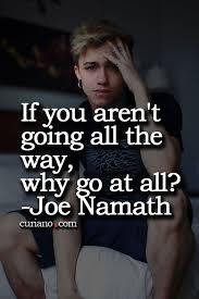 Joe Namath Quotes. QuotesGram via Relatably.com