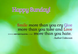 Smile – Give – Love – Inspirational Happy Sunday Good Morning ... via Relatably.com