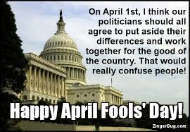 Image result for april fools and politicians