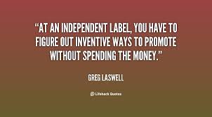 Independent Label Quotes. QuotesGram via Relatably.com