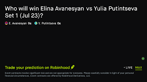 July 23, 2026: Elina Avanesyan vs Yulia Putintseva: Set 1 Winner Tennis Prediction Market