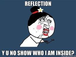 Image result for reflection meme