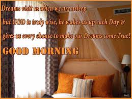 Good Morning Quotes - Dreams visit us when we are asleep but GOD ... via Relatably.com