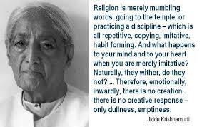 jiddu krishnamurti | Always Question Authority via Relatably.com