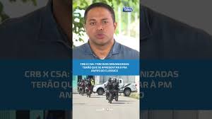 Dia de clássico! PM exige apresentação de torcidas organizadas #BalançoGeralAL