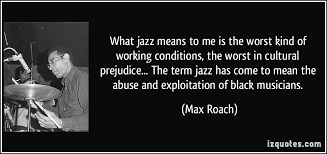 Max Roach Quotes. QuotesGram via Relatably.com