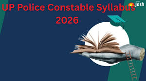 UP Police Constable Syllabus 2026: Check Exam Pattern & Download Subject Wise Topic PDF