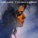 katie melua if you were a sailboat songtext