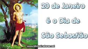 Resultado de imagem para dia 20 de janeiro é dia de são sebastião