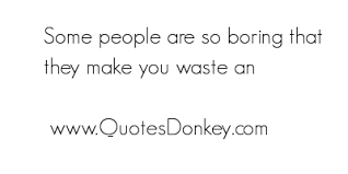 Famous quotes about &#39;Boring People&#39; - QuotationOf . COM via Relatably.com