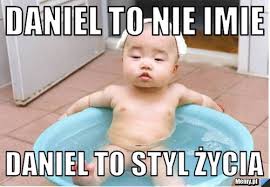 Memy.pl • Daniel to nie imie • Dzieci - a4c1253882_daniel_to_nie_imie