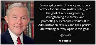 Jeff Sessions quote: Encouraging self-sufficiency must be a ... via Relatably.com