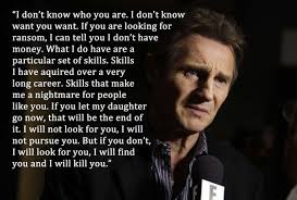 liam neeson taken quote - Google Search | Gina&#39;s Moods | Pinterest ... via Relatably.com