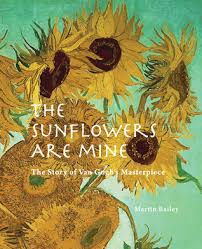 The Sunflowers are Mine: The Story of Van Gogh&#39;s Masterpiece by ... via Relatably.com