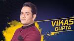 Bigg Boss Vikas Gupta gets