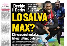 Today’s Papers – Milan must save Serie A, Juventus call Vicario
