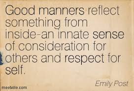 Quotation-Emily-Post-respect-self-good-manners-sense-Meetville ... via Relatably.com