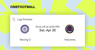 Racing V vs Halcones | Liga Premier | “Live scores” + “Preview”