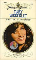 The Man at La Valaise ~ Mary Wibberley. The Man at La Valaise by Mary Wibberley. To Sacha, La Valaise and its owner, Madame Cassel, had always been a haven. - th_037310129X
