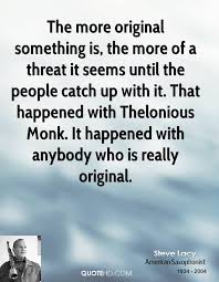 Thelonious Monk Quotes. QuotesGram via Relatably.com