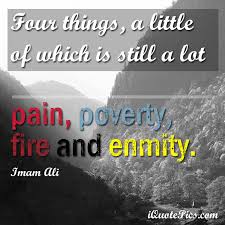 Four things, a little of which is s... | Imam Ali via Relatably.com