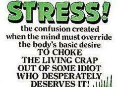 Funny Stress Quotes on Pinterest | Stress Humor, Stress Funny and ... via Relatably.com