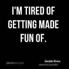 Geraldo Rivera Quotes. QuotesGram via Relatably.com