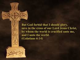 Image result for Let us too glory in the cross of the Lord