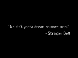 Stringer Bell Quotes. QuotesGram via Relatably.com
