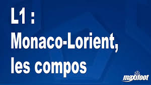L1 : Monaco-Lorient, les compos